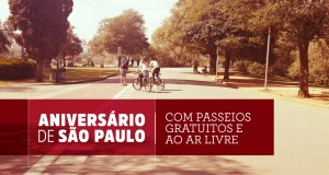 Aniversário de São Paulo com passeios gratuitos e ao ar livre